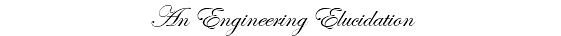 An Engineering Elucidation
